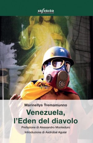 Venezuela, l&#039;eden del diavolo di Marinellys Tremamunno edito da Infinito edizioni