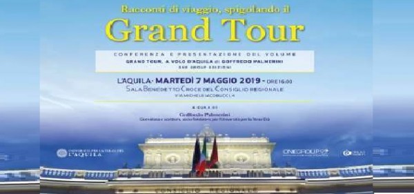 Racconti di viaggio spigolando il Grand Tour”. Il 7 maggio Goffredo Palmerini all’Università per la Terza Età dell’Aquila