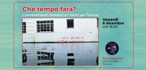 “Che tempo farà?” Al circolo ARCI Gagarin si discute di cambiamenti climatici