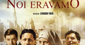 Nosotros Éramos (Noi eravamo) película de Leonardo Timberi en el Tranochos Cultural al Festival de Cine Italiano