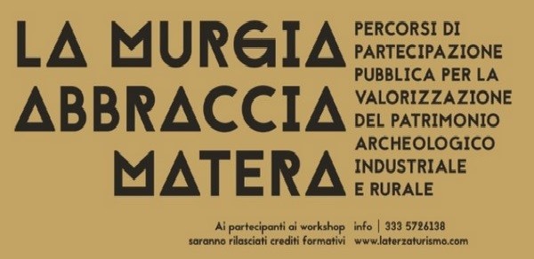"La murgia abbraccia Matera": dall'archeologia industriale e rurale alla promozione del territorio, coinvolgendo i cittadini