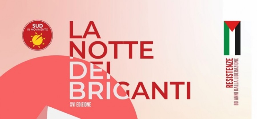 La Notte dei Briganti 2025: conto alla rovescia per due giorni di musica, resistenze e comunit&agrave;