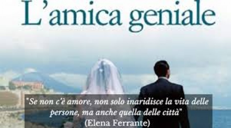 Note di lettura: l&rsquo;amica geniale, di Elena Ferrante