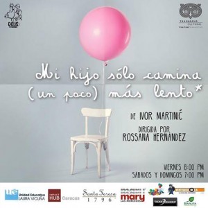 &ldquo;Mi hijo s&oacute;lo camina un poco m&aacute;s lento&rdquo;  expone un drama sensible y trascendente en el Teatro Trasnocho