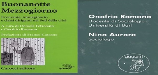 Taranto - &laquo;Buonanotte Mezzogiorno&raquo;: allo spazio Gagarin si parla della crisi del Sud