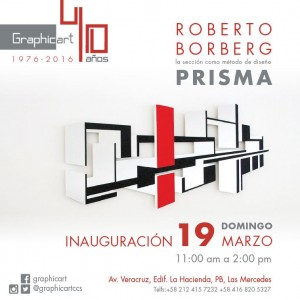 Inaugura el 19 de marzo Roberto Borberg en Graphicart con la muestra &lsquo;Prisma&rsquo;