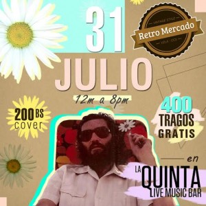 El Exitoso RetroMercado vuelve a La Quinta Bar  Este pr&oacute;ximo domingo 31 de Julio