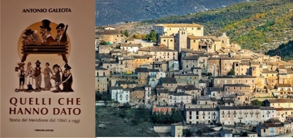 &laquo;Quelli che hanno dato&raquo; &ndash; Storia del Meridione dal 1860 a oggi libro di Antonio Galeota