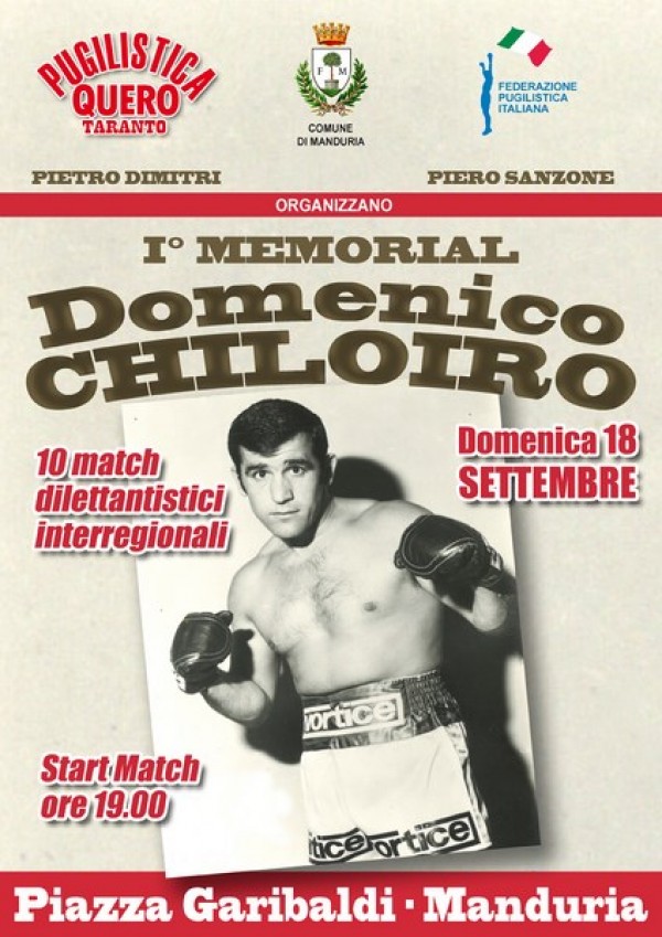 Boxe: Puglia-Basilicata-Campania nel nome del campione a Manduria il &ldquo;primo Memorial Domenico Chiloiro&rdquo;