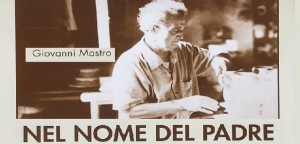 &ldquo;Nel nome del padre&rdquo; Mostra in memoria di Giovani Mastro