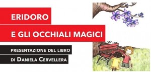 Taranto - Al mercoled&igrave; letterario Seminar Libri Mongolfiera arriva Daniela Cervellera con "Elidoro e gli occhiali magici"