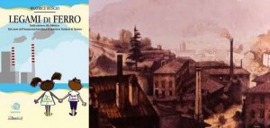 Taranto -  21 febbraio 2018 - Alla Mongolfiera arriva &laquo;Legami di ferro&raquo; di Beatrice Ruscio edito da Peacelink