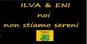 Ilva &amp; Eni: noi non stiamo sereni